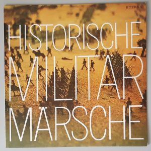 Zentrales Orchester Der Nationalen Volksarmee - "Historische Militärmärsche" (Eterna 8 15 072) Cover Vorderseite