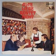 Various – "Alte Liebe Rostet Nicht" (AMIGA – 8 45 046) Cover Vorderseite Various – "Alte Liebe Rostet Nicht" (AMIGA – 8 45 046) Cover Vorderseite