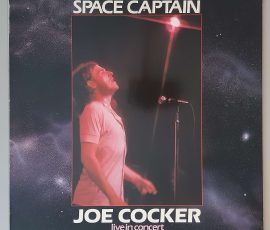 Joe Cocker – "Space Captain (Live In Concert)" (Cube Records – INT 136.309) Cover Vorderseite Joe Cocker – "Space Captain (Live In Concert)" (Cube Records – INT 136.309) Cover Vorderseite