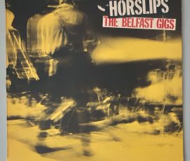 Horslips – "The Belfast Gigs" (Horslips Records – MOO 20) Cover Vorderseite Horslips – "The Belfast Gigs" (Horslips Records – MOO 20) Cover Vorderseite