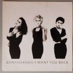 Bananarama – "I Want You Back" (Metronome – 886 298-1) Cover Vorderseite Bananarama – "I Want You Back" (Metronome – 886 298-1) Cover Vorderseite