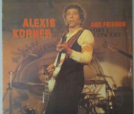 Alexis Korner – "Alexis Korner And Friends" (AMIGA – 8 55 873) Cover Vorderseite Alexis Korner – "Alexis Korner And Friends" (AMIGA – 8 55 873) Cover Vorderseite