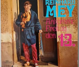 Reinhard Mey "Ankomme Freitag, den 13. " ( Intercord - TST 76 293 ) Cover Vorderseite Reinhard Mey "Ankomme Freitag, den 13. " ( Intercord - TST 76 293 ) Cover Vorderseite