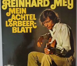 Reinhard Mey "Mein Achtel Lorbeerblatt" (Intercord – 28 782-1 U) Cover Vorderseite Reinhard Mey "Mein Achtel Lorbeerblatt" (Intercord – 28 782-1 U) Cover Vorderseite