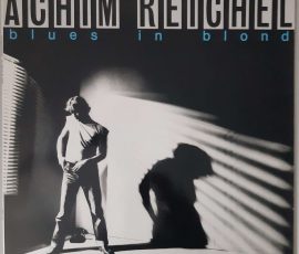 Achim Reichel – "Blues In Blond" (Ahorn – 0069.107) Cover Vorderseite Achim Reichel – "Blues In Blond" (Ahorn – 0069.107) Cover Vorderseite