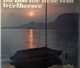 Various – "Du Bist Die Rose Vom Wörthersee" (Intercord – 28 979-3 Z) Cover Vorderseite Various – "Du Bist Die Rose Vom Wörthersee" (Intercord – 28 979-3 Z) Cover Vorderseite