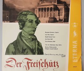 Carl Maria von Weber "Der Freischütz" (Querschnitt) (ETERNA – 8 20 147) Cover Vorderseite Carl Maria von Weber "Der Freischütz" (Querschnitt) (ETERNA – 8 20 147) Cover Vorderseite