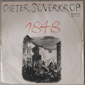 Dieter Süverkrüp – "1848" (AMIGA - 8 55 410) Cover Vorderseite Dieter Süverkrüp – "1848" (AMIGA - 8 55 410) Cover Vorderseite