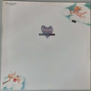 Erasure – "Who Needs Love Like That" (Mute – INT 126.833) Cover Vorderseite