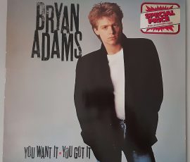 Bryan Adams – "You Want It, You Got It" (A&M Records – 393 154-1) Cover Vorderseite Bryan Adams – "You Want It, You Got It" (A&M Records – 393 154-1) Cover Vorderseite