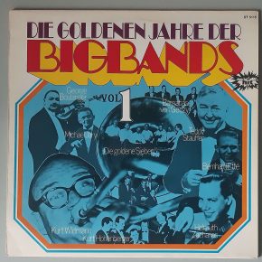 Various – "Die Goldenen Jahre Der Bigbands Vol. 1" (Hit – ST 5115) Cover Vorderseite Various – "Die Goldenen Jahre Der Bigbands Vol. 1" (Hit – ST 5115) Cover Vorderseite