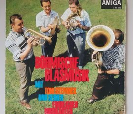 Toni Stepanek Und Seine Fröhlichen Musikanten – "Böhmische Blasmusik" (AMIGA - 8 50 052) Cover Vorderseite Toni Stepanek Und Seine Fröhlichen Musikanten – "Böhmische Blasmusik" (AMIGA - 8 50 052) Cover Vorderseite