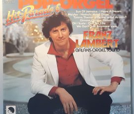 Franz Lambert – "Pop-Orgel Hit-Parade 6" (EMI Electrola – 1C 066-45 976) Cover Vorderseite Franz Lambert – "Pop-Orgel Hit-Parade 6" (EMI Electrola – 1C 066-45 976) Cover Vorderseite