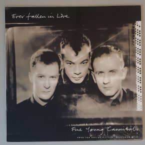 Fine Young Cannibals – "Ever Fallen In" (Metronome – 886 115-1) Cover Vorderseite Fine Young Cannibals – "Ever Fallen In" (Metronome – 886 115-1) Cover Vorderseite