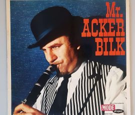 Acker Bilk – " Mr. Acker Bilk" (Mode Disques – MDINT 9267) Cover Vorderseite Acker Bilk – " Mr. Acker Bilk" (Mode Disques – MDINT 9267) Cover Vorderseite