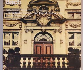 Italienisches Konzert F-dur BWV 971 / Chromatische Fantasie Und Fuge D-moll BWV 903 / Partita H-moll BWV 831 (ETERNA – 8 26 605) Cover Vorderseite Italienisches Konzert F-dur BWV 971 / Chromatische Fantasie Und Fuge D-moll BWV 903 / Partita H-moll BWV 831 (ETERNA – 8 26 605) Cover Vorderseite