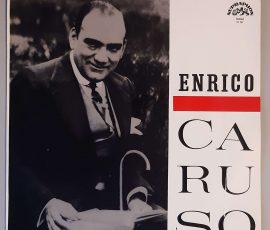Enrico Caruso – "Enrico Caruso Sings" (Supraphon – SUA 10731) Cover Vorderseite Enrico Caruso – "Enrico Caruso Sings" (Supraphon – SUA 10731) Cover Vorderseite