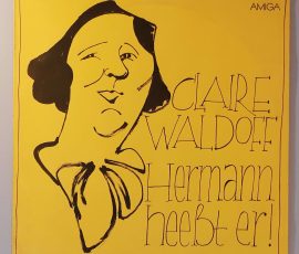 Claire Waldoff – "Hermann Heeßt Er!" (AMIGA – 8 45 279) Cover Vorderseite Claire Waldoff – "Hermann Heeßt Er!" (AMIGA – 8 45 279) Cover Vorderseite