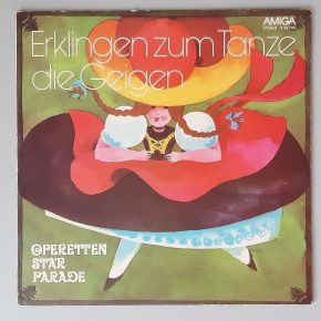 Various– Erklingen Zum Tanze Die Geigen (Operettenstarparade" (AMIGA – 8 45 104) Cover Vorderseite Various– Erklingen Zum Tanze Die Geigen (Operettenstarparade" (AMIGA – 8 45 104) Cover Vorderseite