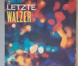 AMIGA Studio Orchester – "Der Letzte Walzer" (AMIGA – 8 55 156) Cover Vorderseite AMIGA Studio Orchester – "Der Letzte Walzer" (AMIGA – 8 55 156) Cover Vorderseite