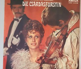 Emmerich Kálmán – Die Csárdásfürstin" (Amiga – 8 45 090) Cover Vorderseite Emmerich Kálmán – Die Csárdásfürstin" (Amiga – 8 45 090) Cover Vorderseite