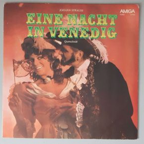 Johann Strauss – "Eine Nacht In Venedig (Querschnitt)" (ETERNA – 8 45 069) Cover Vorderseite Johann Strauss – "Eine Nacht In Venedig (Querschnitt)" (ETERNA – 8 45 069) Cover Vorderseite
