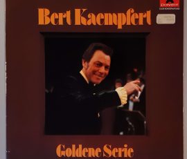 Bert Kaempfert – "Goldene Serie" (Polydor – 64 674) Cover Vorderseite Bert Kaempfert – "Goldene Serie" (Polydor – 64 674) Cover Vorderseite