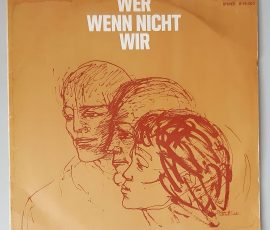 Various – "Wer, Wenn Nicht Wir (2. Festival Des Politischen Liedes)" Cover Vorderseite Various – "Wer, Wenn Nicht Wir (2. Festival Des Politischen Liedes)" Cover Vorderseite