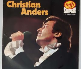 Christian Anders – "Christian Anders" (Music For Pleasure – mfp SUPER 1 C 048-2) Cover Vorderseite Christian Anders – "Christian Anders" (Music For Pleasure – mfp SUPER 1 C 048-2) Cover Vorderseite