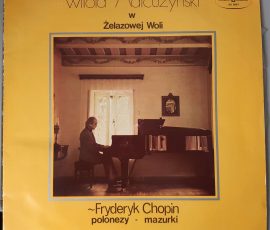 Witold Małcużyński – Fryderyk Chopin, Witold Małcużyński W Żelazowej Woli (Polskie Nagrania Muza SX 0857) Cover Vorderseite