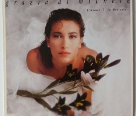 Grazia di Michele - "L'Amore È Un Pericolo" (WEA – 244 631-1) Cover Vorderseite Grazia di Michele - "L'Amore È Un Pericolo" (WEA – 244 631-1) Cover Vorderseite