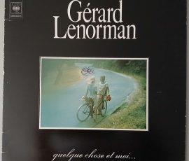 Gérard Lenorman – "Quelque Chose Et Moi..." (CBS – CBS 80057) Cover Vorderseite Gérard Lenorman – "Quelque Chose Et Moi..." (CBS – CBS 80057) Cover Vorderseite