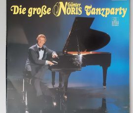 Günter Noris – "Die Große Günter Noris Tanzparty" (Ariola – 32 268 5) Cover Vorderseite Günter Noris – "Die Große Günter Noris Tanzparty" (Ariola – 32 268 5) Cover Vorderseite
