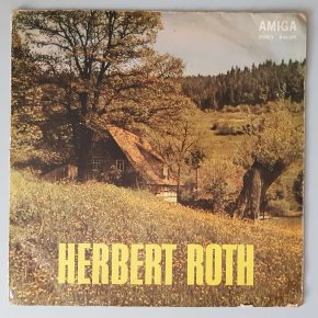 Herbert Roth – "Herbert Roth" (AMIGA – 8 45 077) Cover Vorderseite Herbert Roth – "Herbert Roth" (AMIGA – 8 45 077) Cover Vorderseite