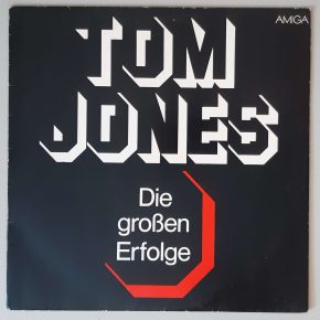 Tom Jones – "Die Großen Erfolge" (AMIGA – 8 55 739) Cover Vorderseite Tom Jones – "Die Großen Erfolge" (AMIGA – 8 55 739) Cover Vorderseite