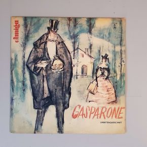 Karl Millöcker – "Gasparone (Operettenquerschnitt)" (AMIGA – 8 45 25) Cover Vorderseite Karl Millöcker – "Gasparone (Operettenquerschnitt)" (AMIGA – 8 45 25) Cover Vorderseite