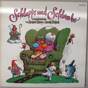 Reinhard Lakomy & Monika Ehrhardt – "Schlapps Und Schlumbo" - Geschichtenlieder (AMIGA 8 45 308) Cover Vorderseite